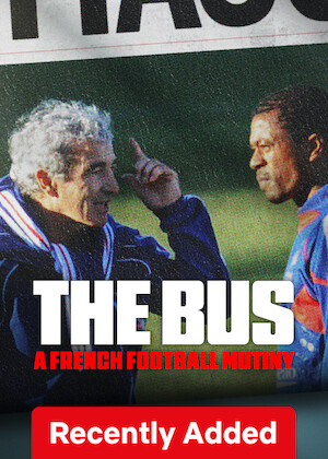 The Bus: A French Football Mutiny poster